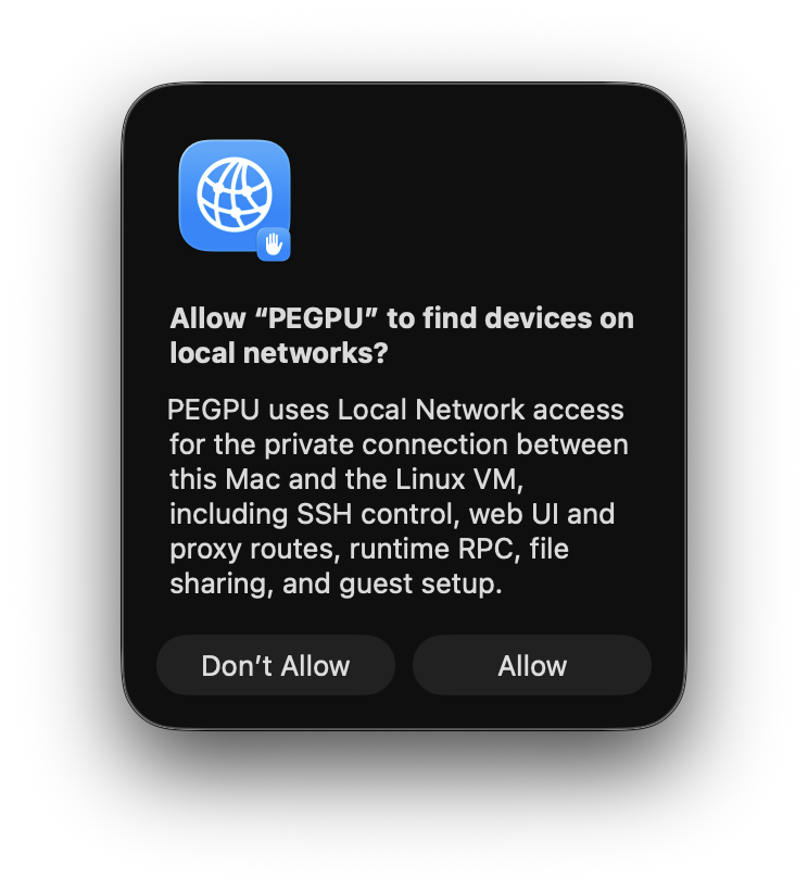 macOS Local Network permission prompt explaining PEGPU needs private connection access to the Linux VM.